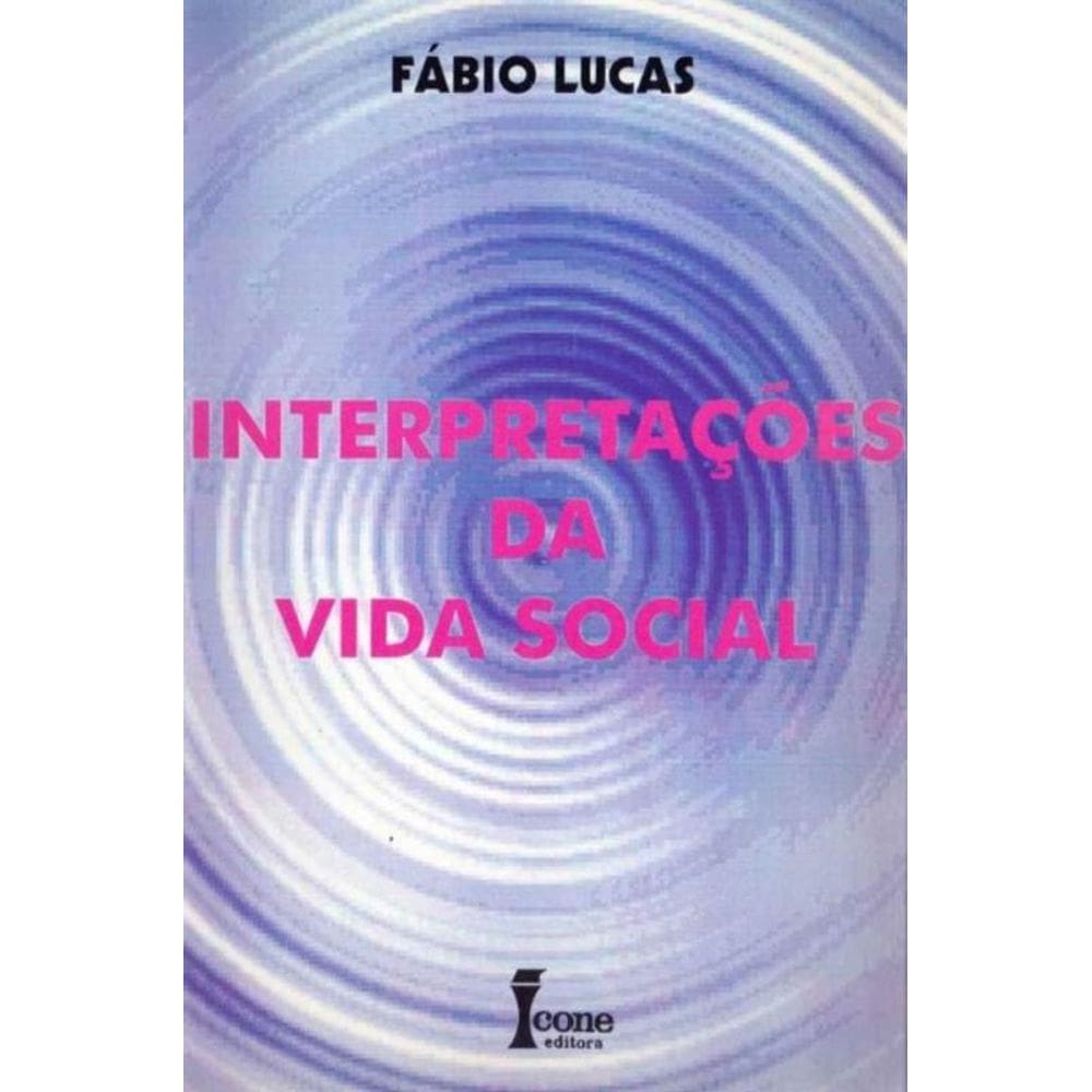 Interpretações da Vida Social