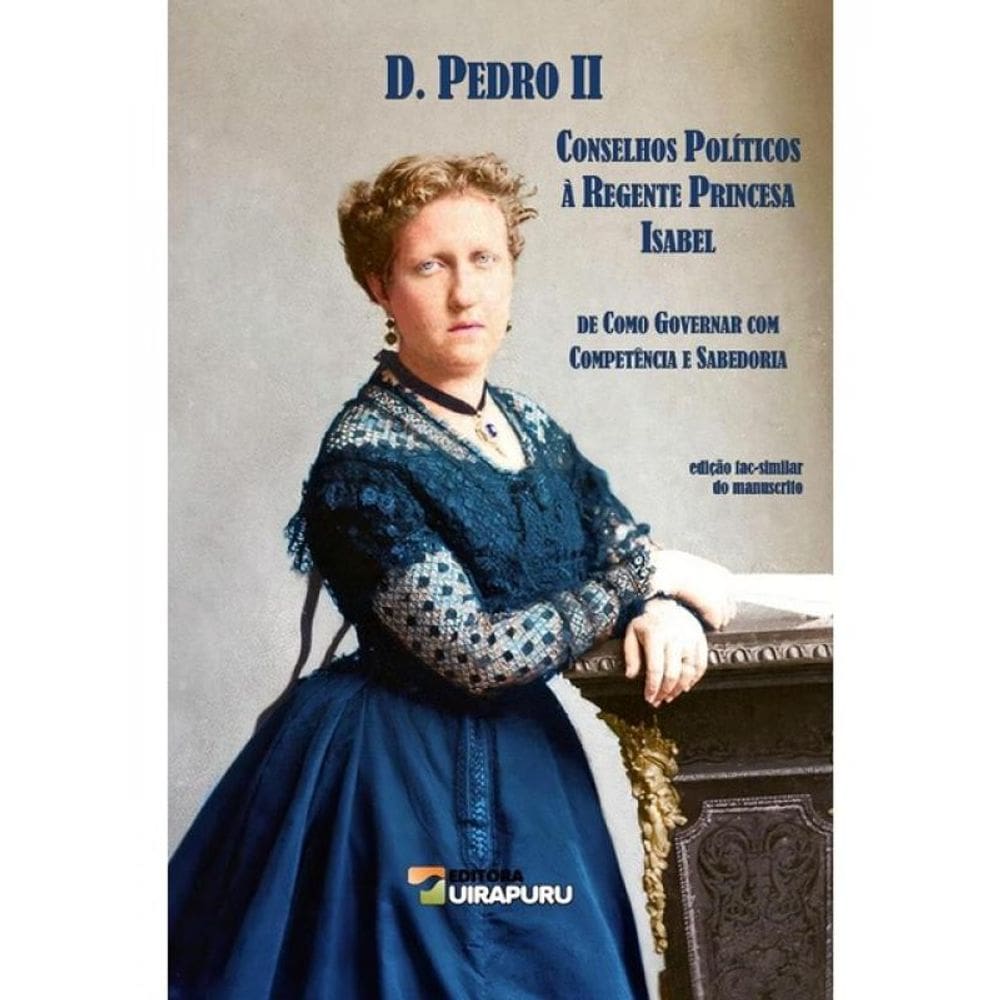 Conselhos Políticos À Regente Princesa Isabel
