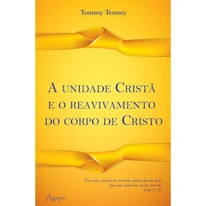 Unidade Crista e o Reavivamento do Corpo de Cristo