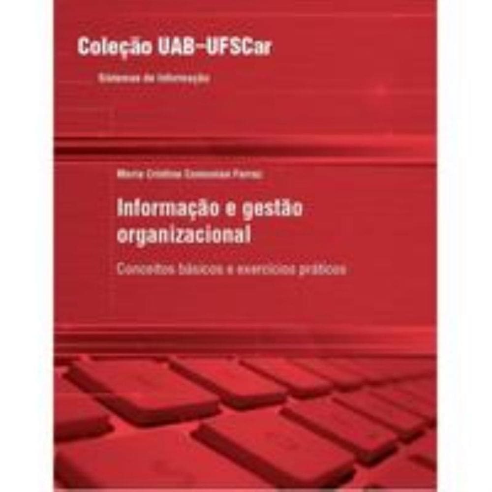 Informação e gestão organizacional - Conceitos