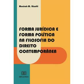 Forma Jurídica e Forma Política na Filosofia do Direito Contemporânea
