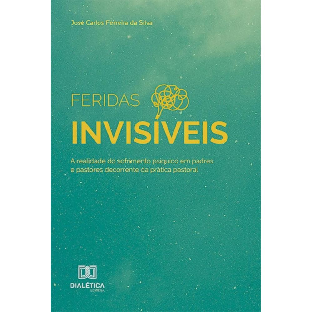 Feridas Invisíveis: a realidade do sofrimento psíquico em padres e pastores decorrente da prática pastoral