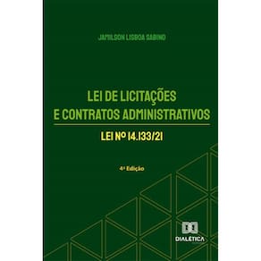 Lei de Licitações e Contratos Administrativos: Lei no 14.133/21