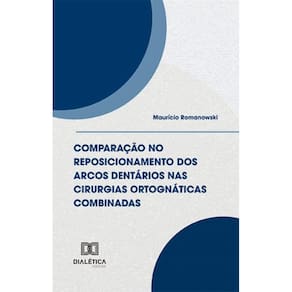 Comparação no reposicionamento dos arcos dentários nas cirurgias ortognáticas combinadas