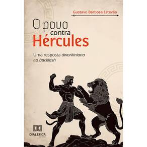 O povo contra Hércules: uma resposta dworkiniana ao backlash