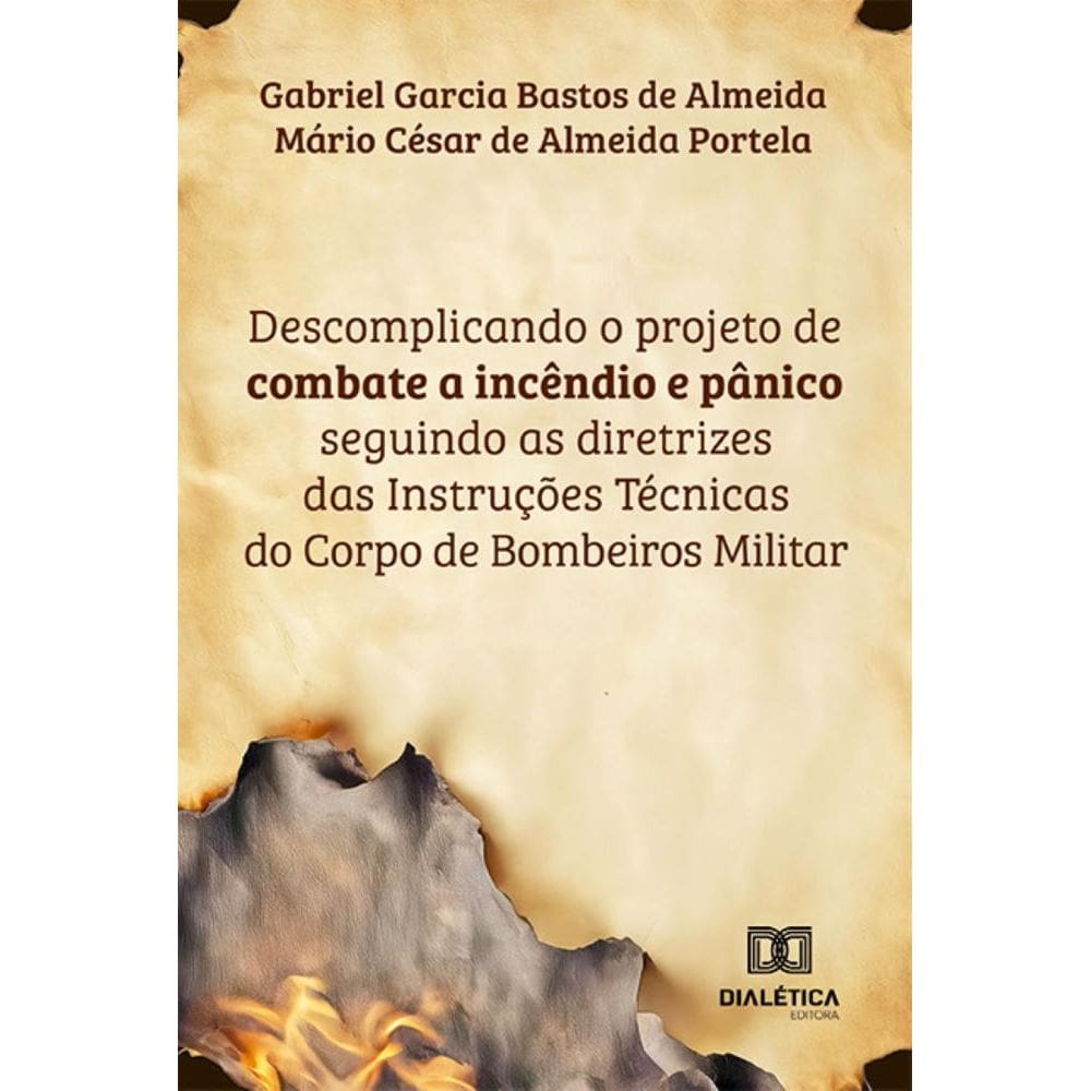 Descomplicando o projeto de combate a incêndio e pânico: seguindo as diretrizes das Instruções Técnicas do Corpo de Bombeiros Militar