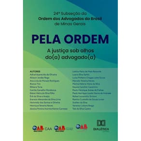 Pela Ordem: a justiça sob olhos do(a) advogado(a)