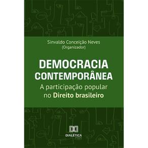 Democracia contemporânea: a participação popular no Direito brasileiro