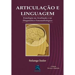 Articulação E Linguagem - Fonologia Na Avaliação E No Diagnóstico Fonoaudiólogo