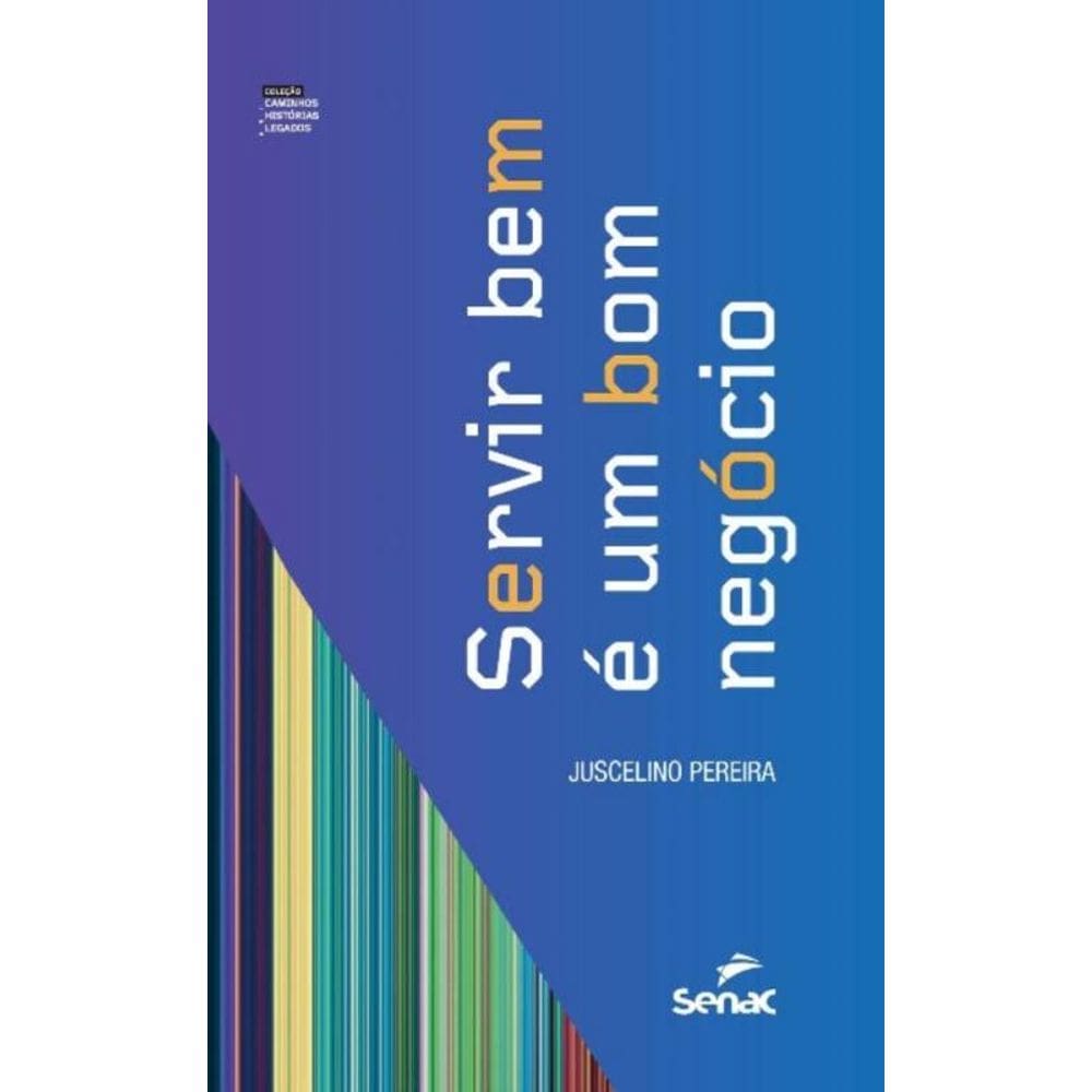 Servir Bem E Um Bom Negocio