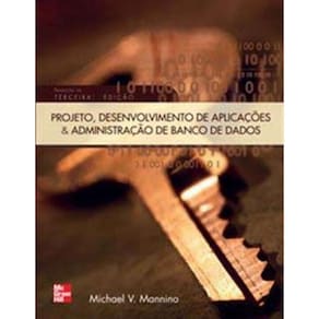 Projeto, Desenv. Aplic. e Adm. Banco De Dados 3Ed.