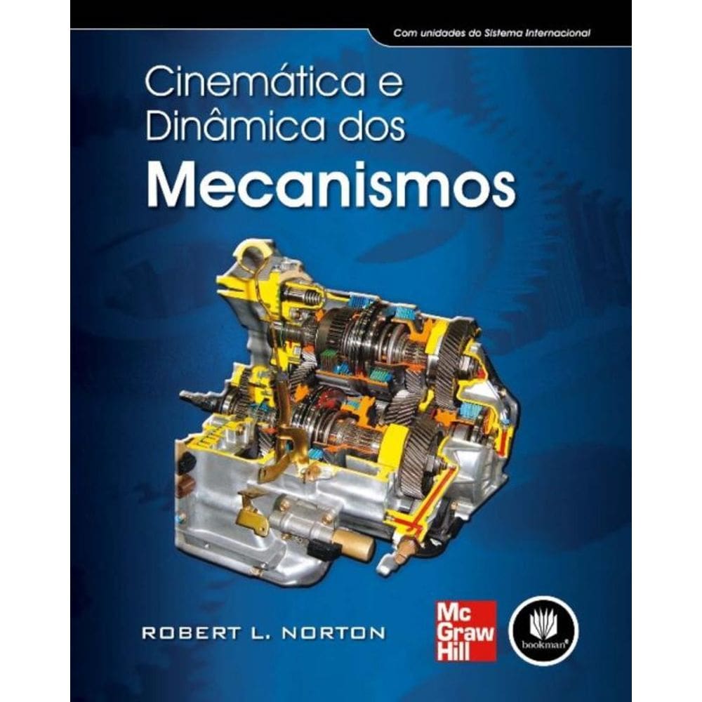 Cinematica e Dinamica Dos Mecanismos