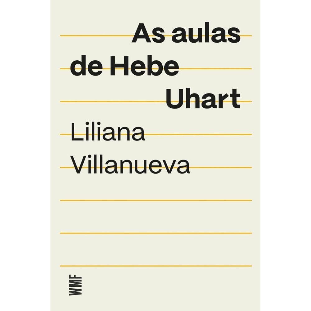 As aulas de Hebe Uhart