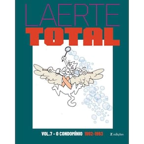 Laerte Total vol.7: O Condomínio - 1992-1993