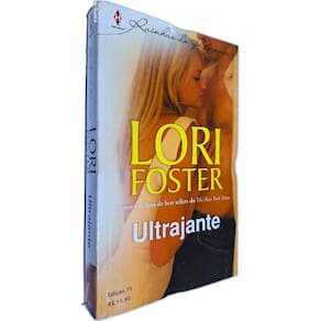 Ultrajante Coleção Harlequin Rainhas do Romance Edição 71 Lori Foster
