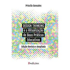 Design Thinking e a ritualização de boas práticas educativas