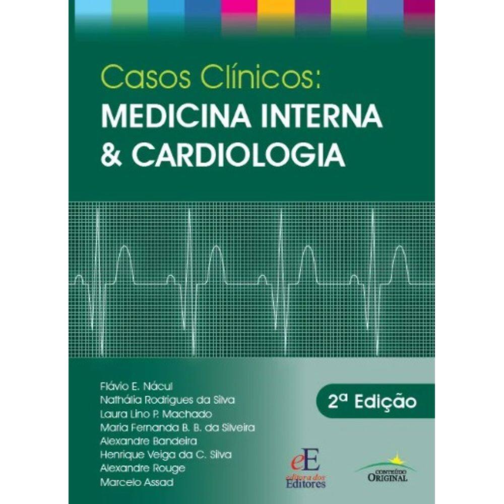 Casos Clínicos: Medicina Interna & Cardiologia
