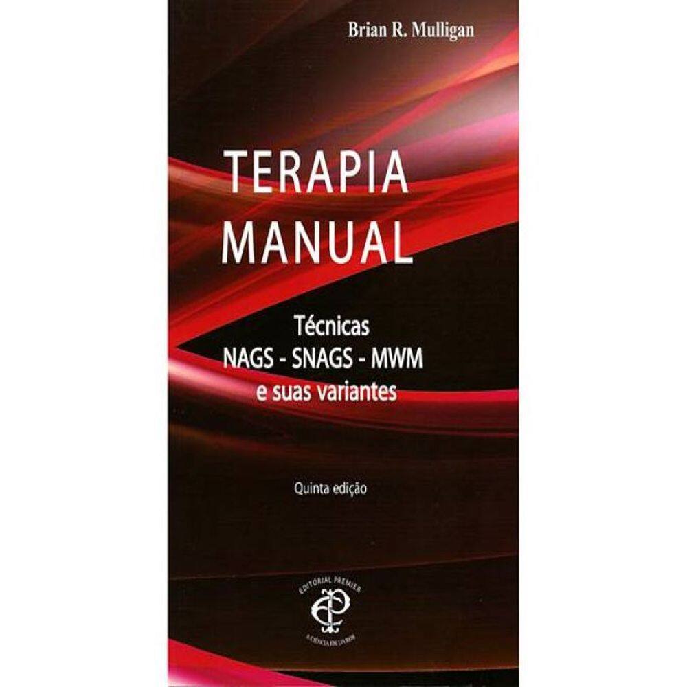 Livro Terapia Manual: NAGS-SNGAS-MVM e Outras Técnicas