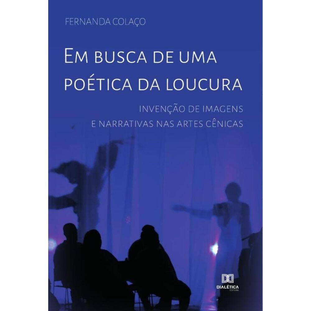 Em busca de uma poética da loucura-Português