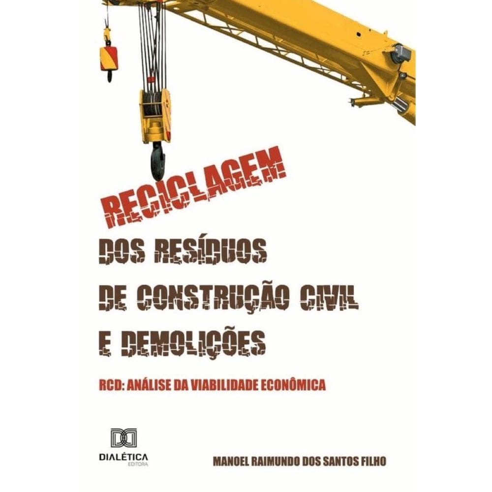 Reciclagem dos Resíduos de Construção Civil e Demolições - RCD-Português