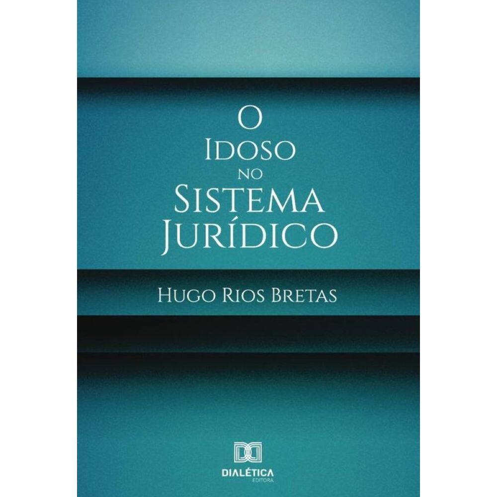 O idoso no sistema jurídico-Português