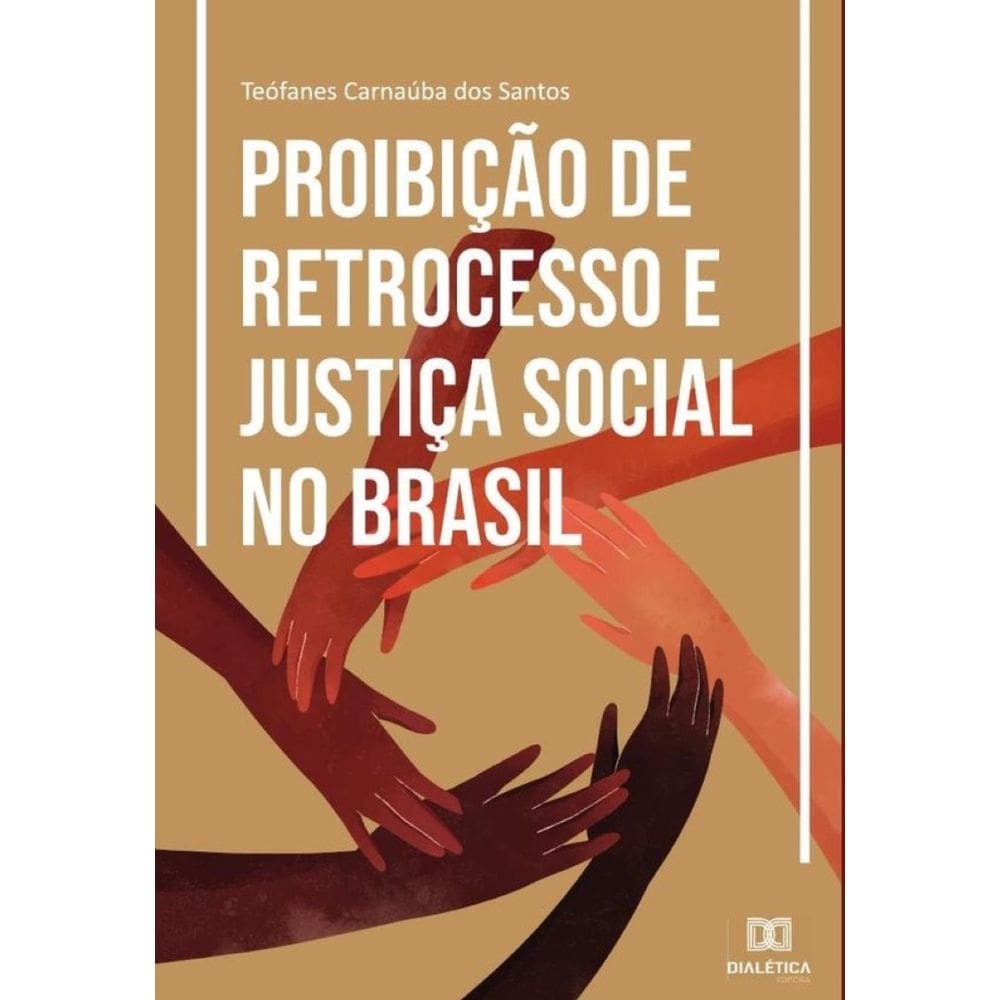 Proibição de Retrocesso e Justiça Social no Brasil-Português
