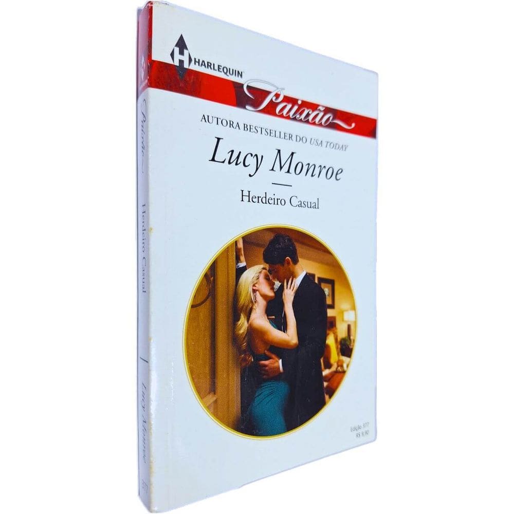 Herdeiro Casual Edição 377 Coleção Harlequin Paixão Lucy Monroe
