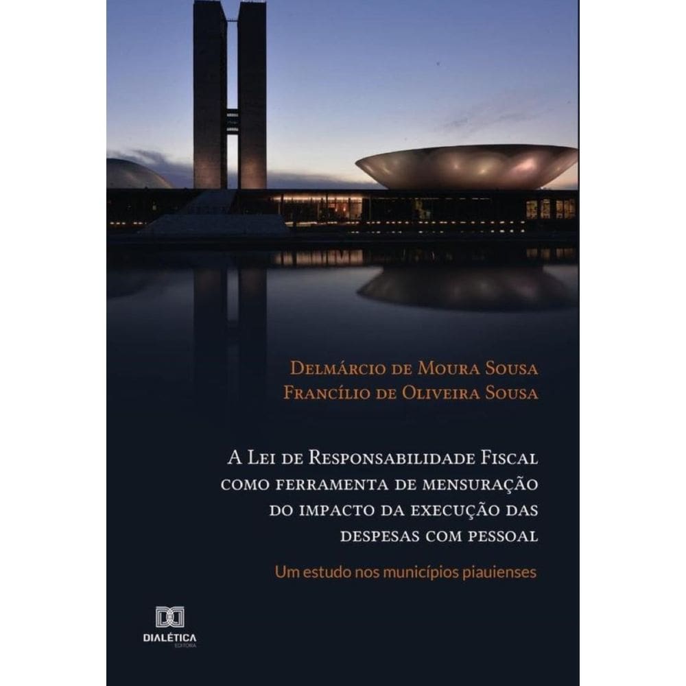 A Lei de Responsabilidade Fiscal como ferramenta de mensuração do impacto da execução das despesas c