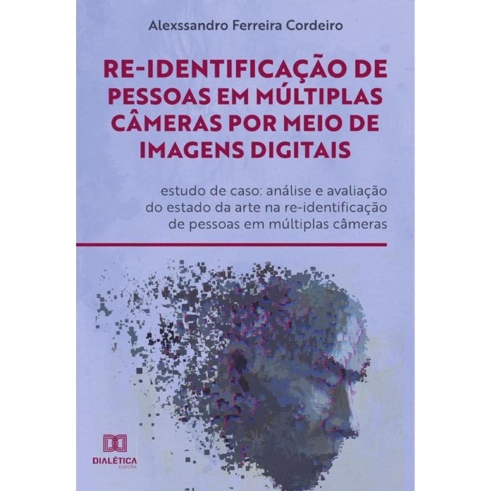 Re-identificação de pessoas em múltiplas câmeras por meio de imagens digitais: estudo de caso-Portug