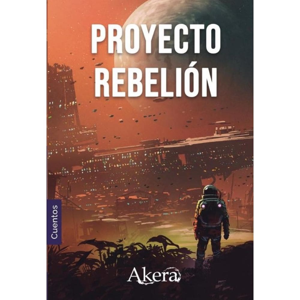 PROYECTO REBELIÓN. Colección de ciencia ficción-Espanhol