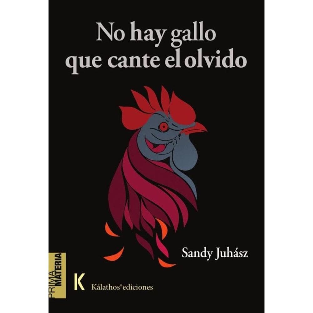 No hay gallo que cante el olvido - Espanhol