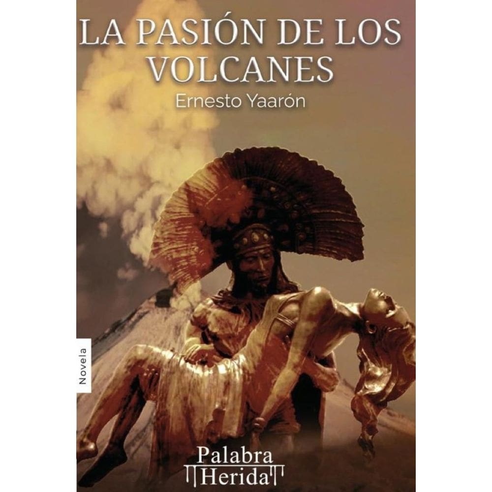La pasión de los volcanes - Espanhol