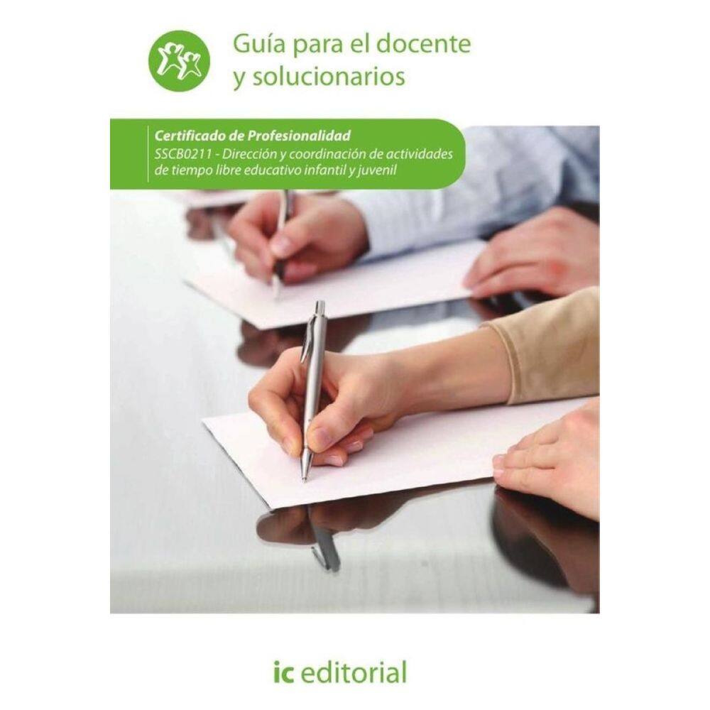 Dirección y coordinación de actividades de tiempo libre educativo infantil y juvenil. SSCB0211 - Guí