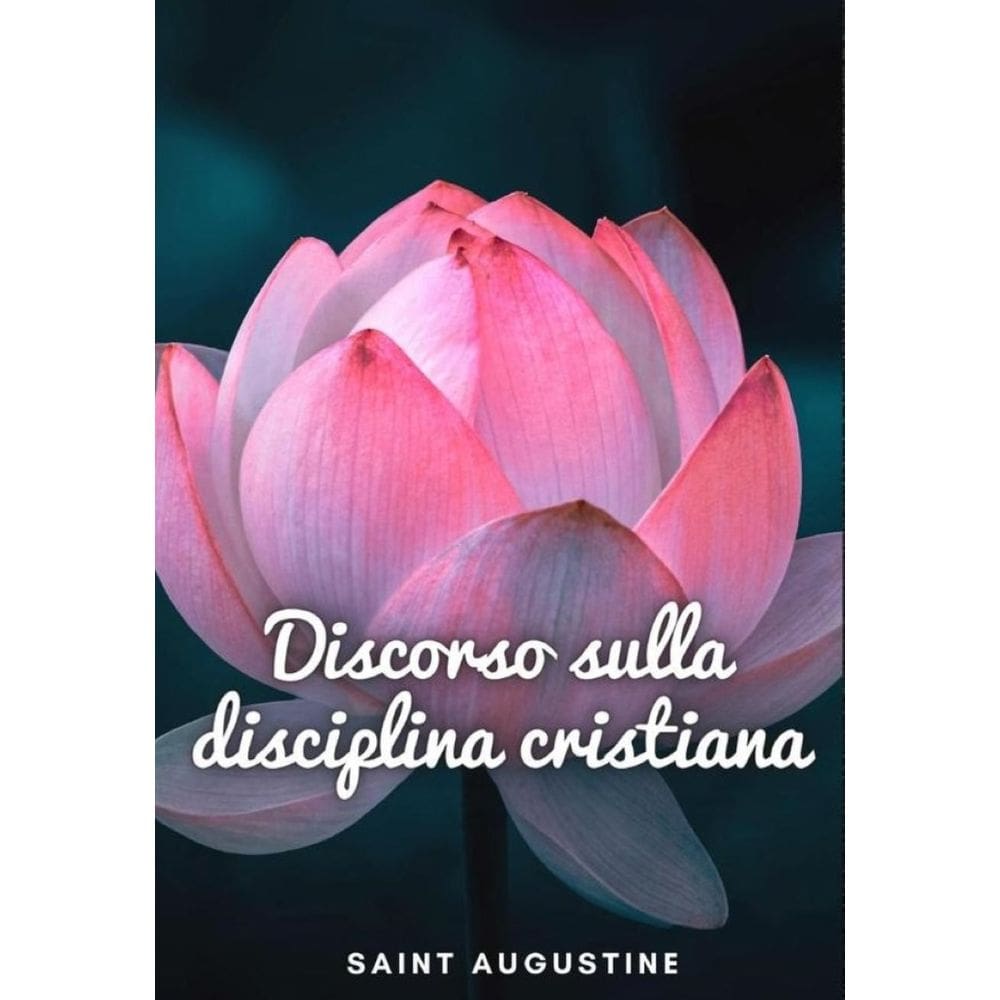 Discorso sulla disciplina cristiana - Italiano