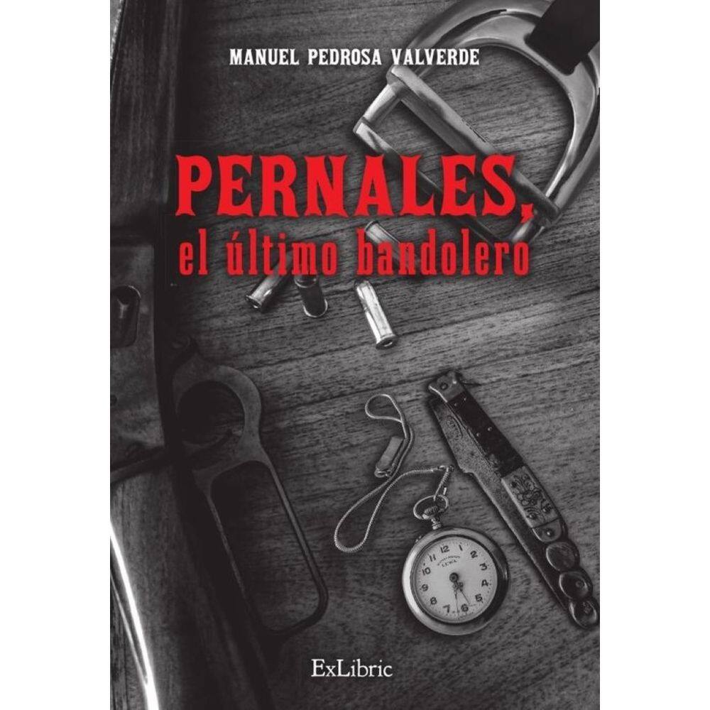 Pernales, el último bandolero - Espanhol