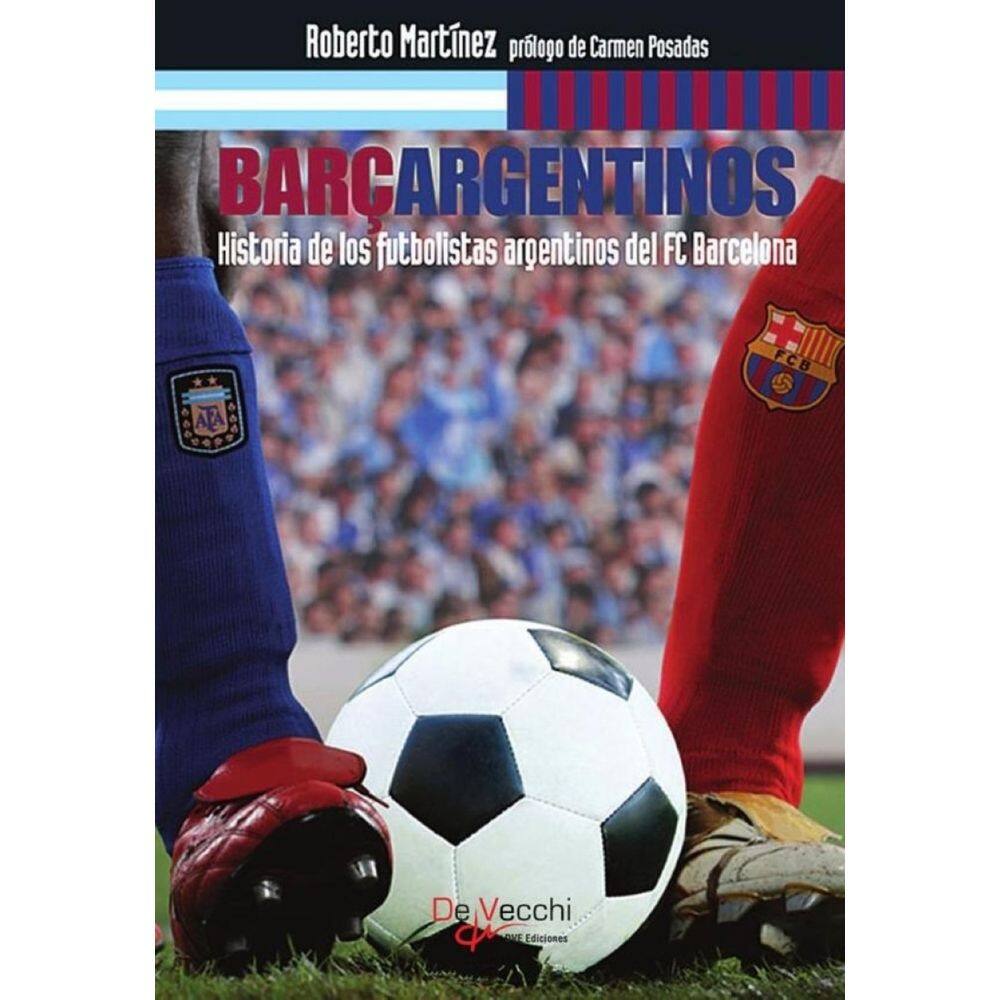 Barçargentinos - Historia de los futbolistas argentinos del FC Barcelona - Espanhol