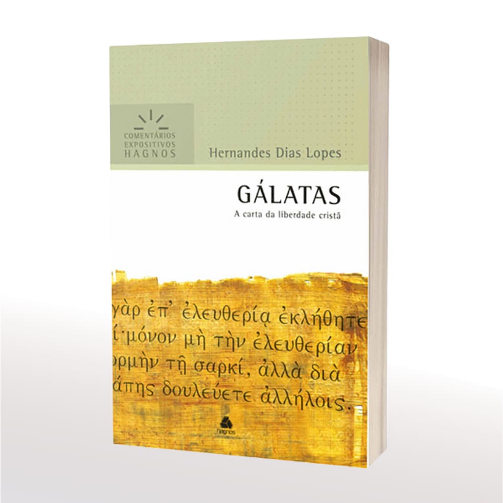 Livro Gálatas Comentários Expositivos - Hernandes Dias Lopes