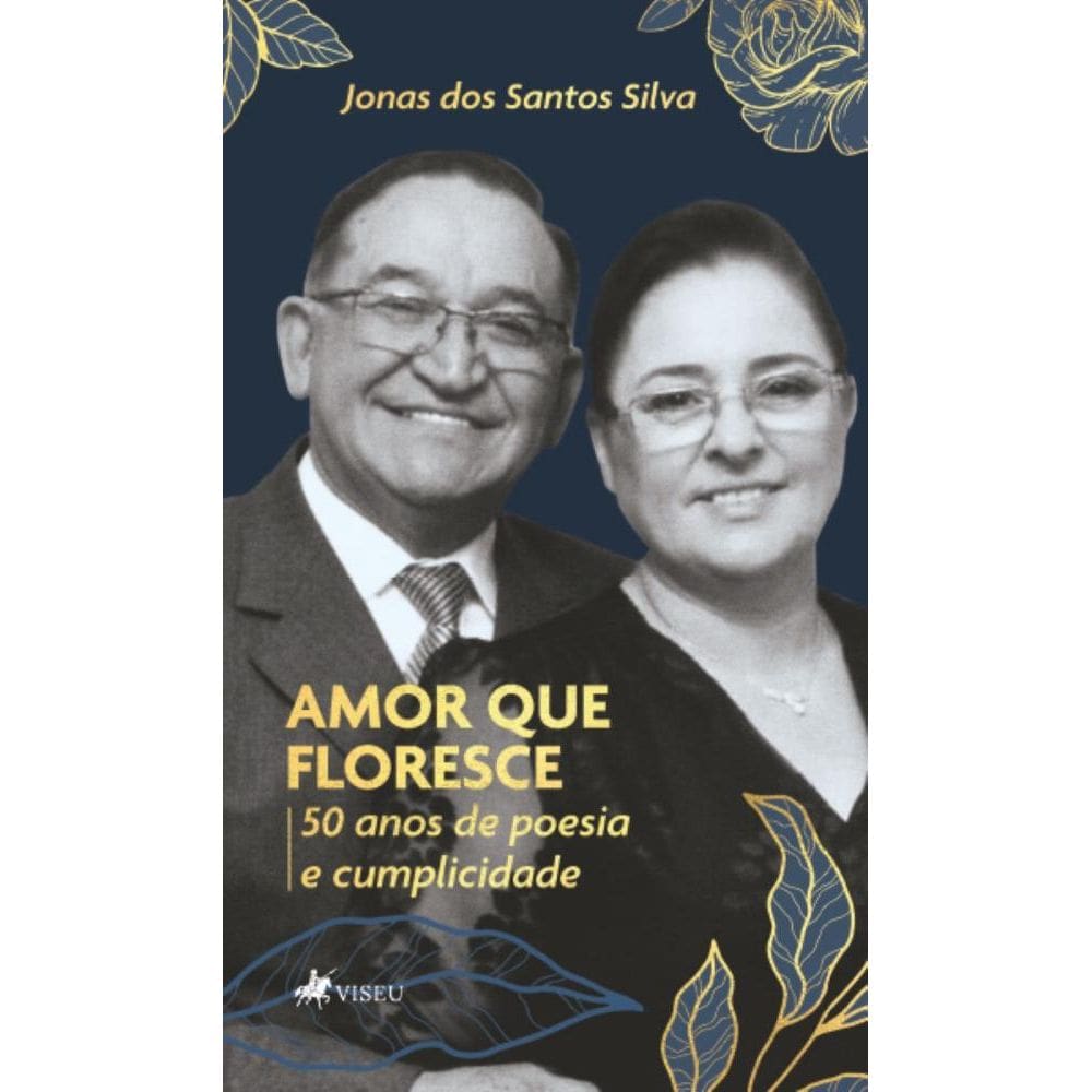 Amor que Floresce: 50 anos de Poesia e Cumplicidade