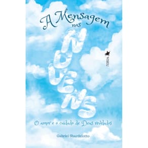 A Mensagem nas Nuvens: O Amor e o Cuidado de Deus Revelados