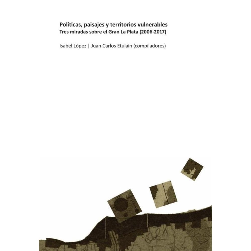 Políticas, paisajes y territorios vulnerables - Espanhol