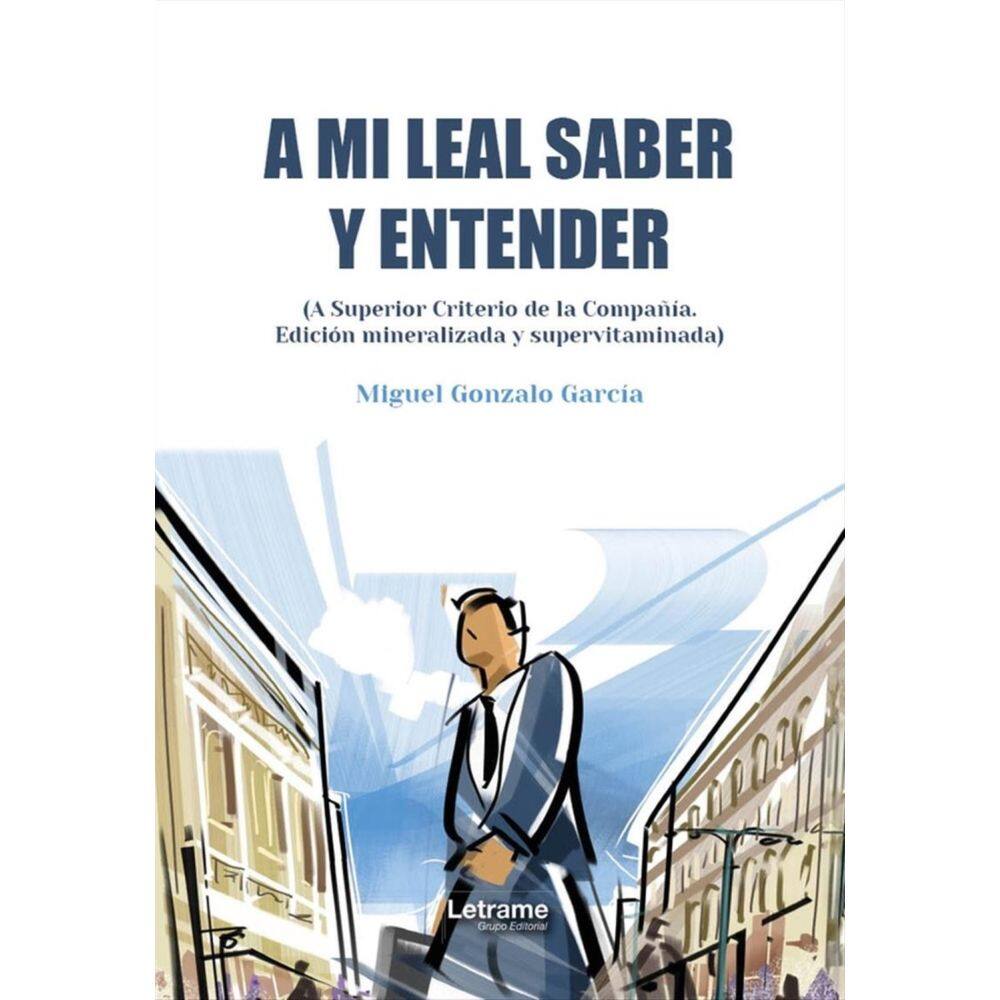 A mi leal saber y entender - Espanhol