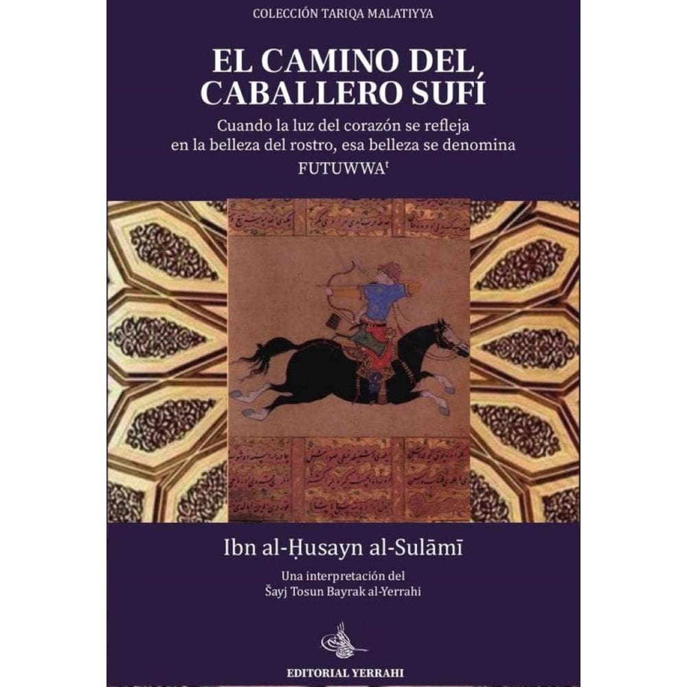 El camino del caballero sufí - Espanhol