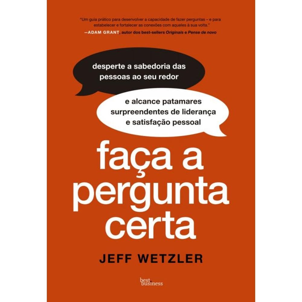 Faça A Pergunta Certa