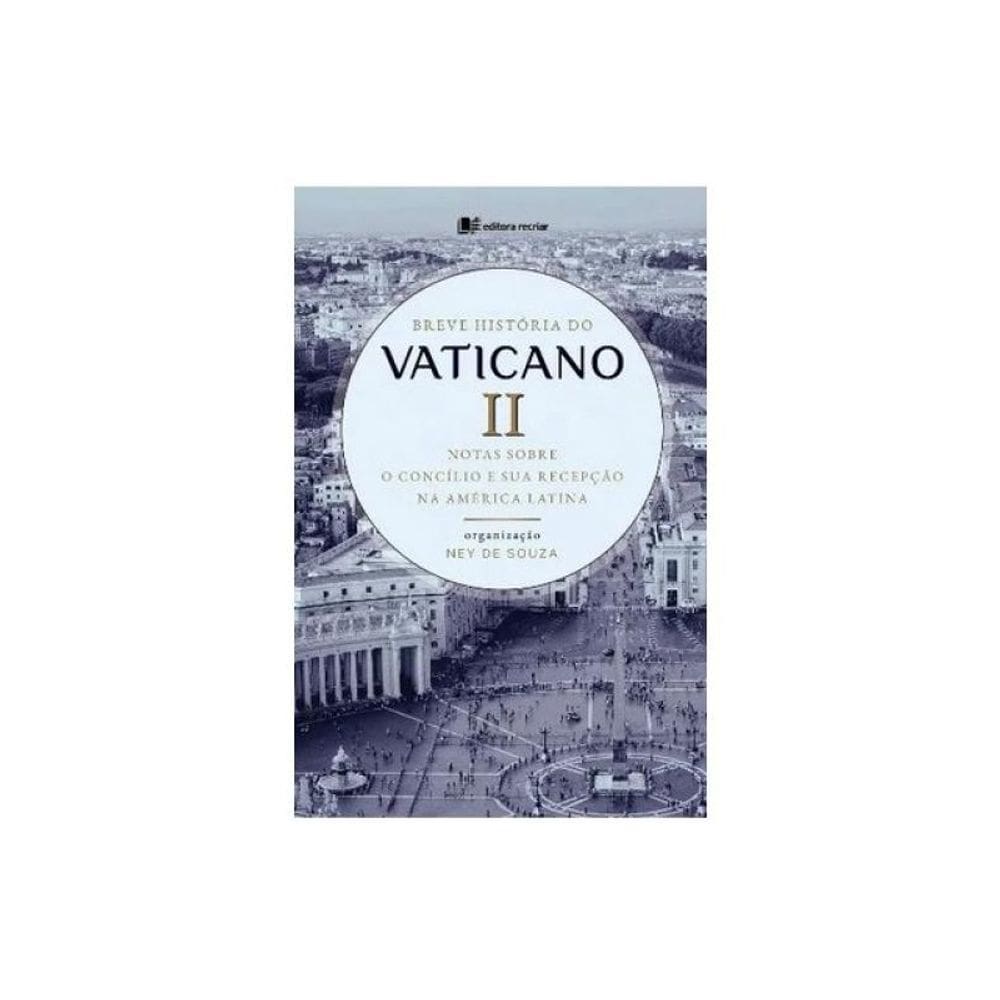 Breve História Do Vaticano Ii