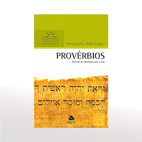 Livro Provérbios Comentários Expositivos - Hernandes Dias Lopes