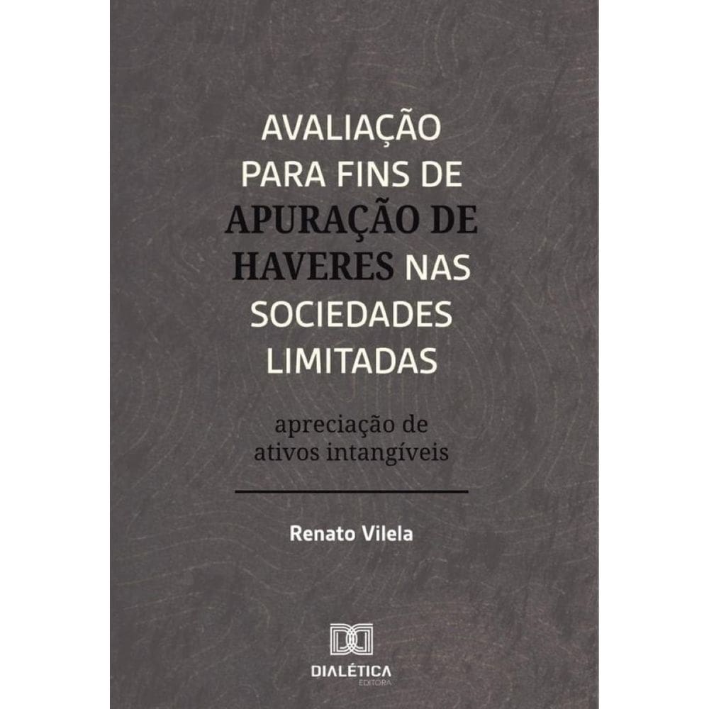 Avaliação Para Fins De Apuração De Haveres Nas Sociedades Limitadas - Português