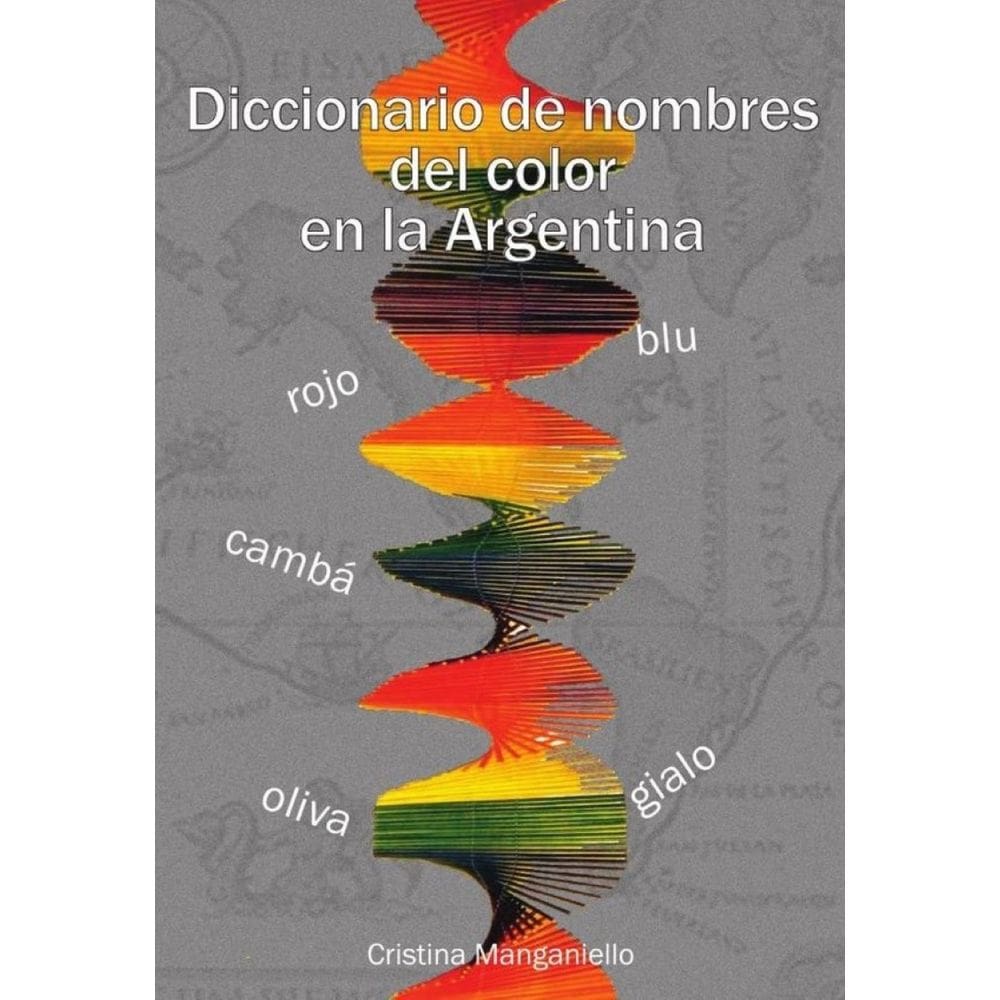 Diccionario de nombres del color en la argentina  - Espanhol