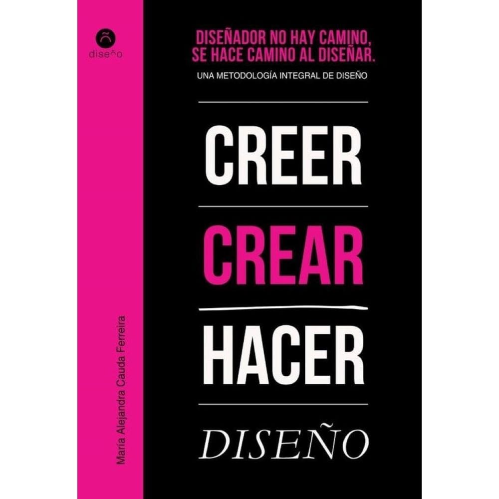 Diseñador no hay camino, se hace camino al diseñar - Espanhol