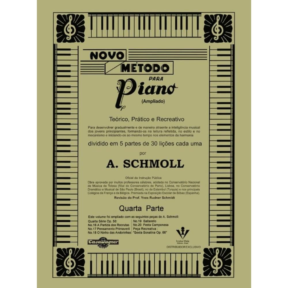 Novo Método Para Piano (ampliado) - 4ª Parte:TEÓRICO, PRÁTICO E RECREATIVO