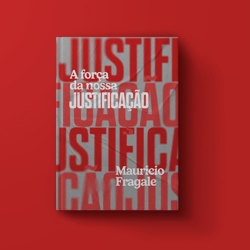 A Força da Nossa Justificação